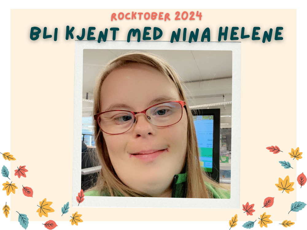 Bli kjent med Nina Helene i Rocktober 2024