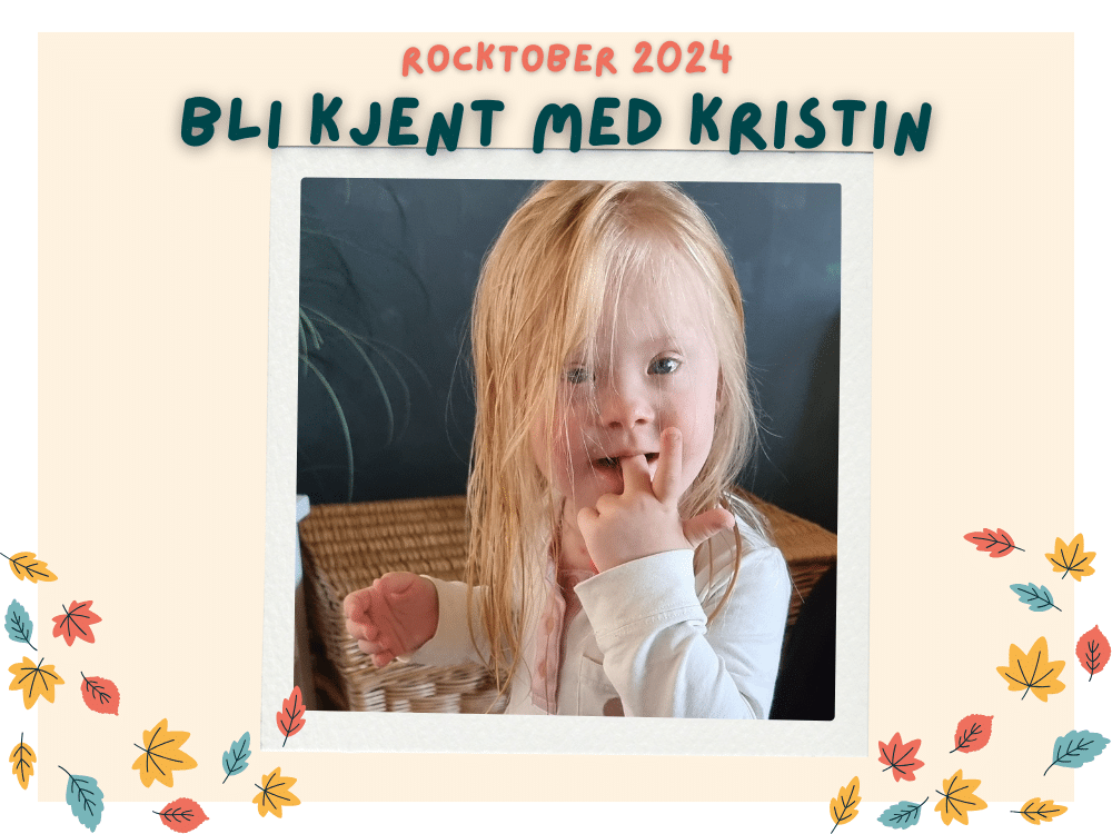 Bli kjent med Kristin Rocktober intervju 2024