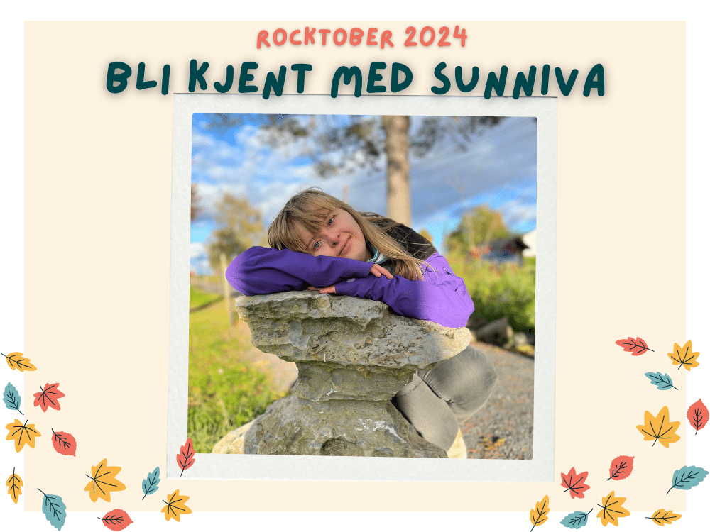 Bli kjent med Sunniva i Rocktober 2024