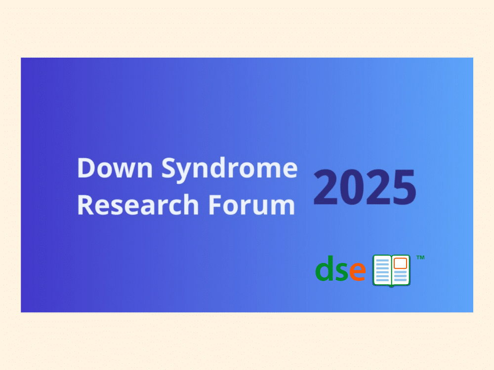 Down Syndrome Research Forum 2025